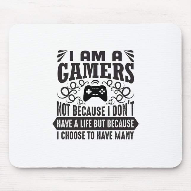 I Am a Gamer Mousepad  (Front)