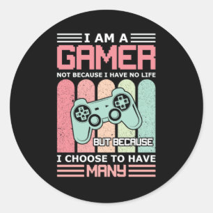 I Am A Gamer Video game Classic Round Sticker