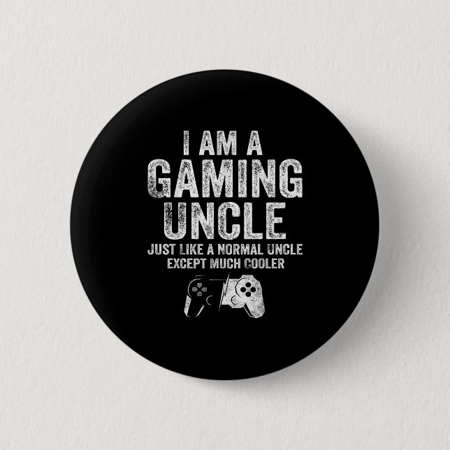 I Am A Gaming Uncle Funny Video Gamer Gift Video G Button (Front)