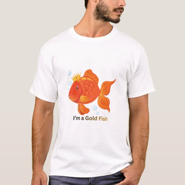 i am a gold fish T-Shirt (Front)