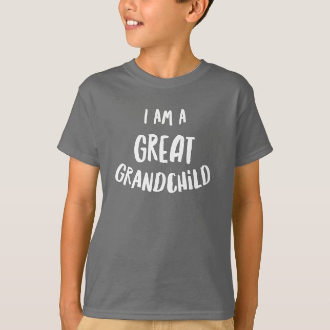I am a great grandchild T-Shirt (Front)