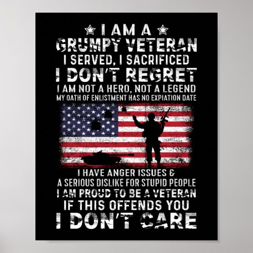 I Am A Grumpy Veteran I Served I Sacrificed I Don Poster