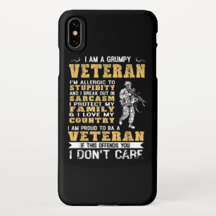 I Am A Grumpy Veteran Proud To Be Veteran iPhone XS Max Case