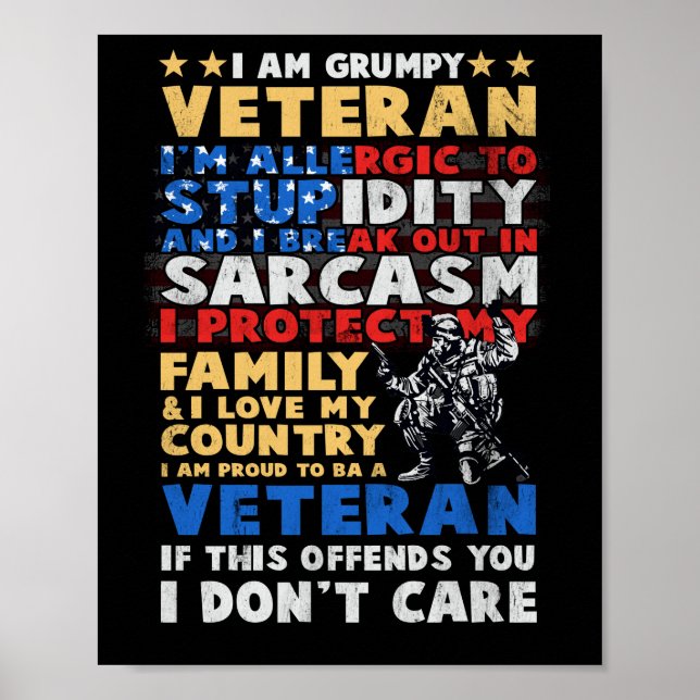 I Am A Grumpy Veteran Proud To Be Veteran Love Cou Poster (Front)