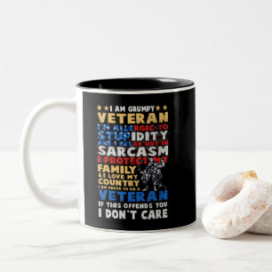 I Am A Grumpy Veteran Proud To Be Veteran Love Cou Two-Tone Coffee Mug