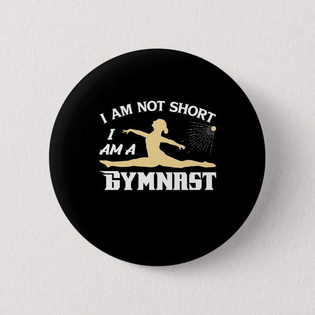 I Am A Gymnast Button (Front)