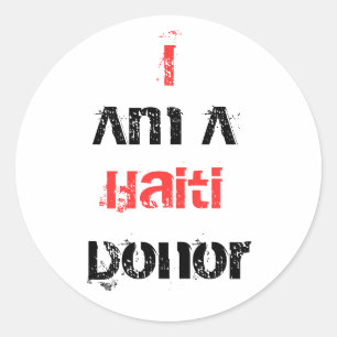 I am a Haiti Donor Classic Round Sticker
