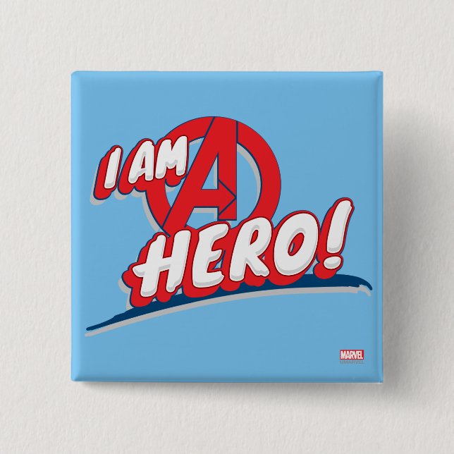 I Am A Hero! Pinback Button (Front)