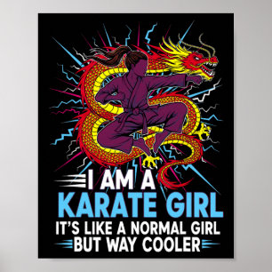 I Am A Karate Girl Quote For Girls 3 Poster
