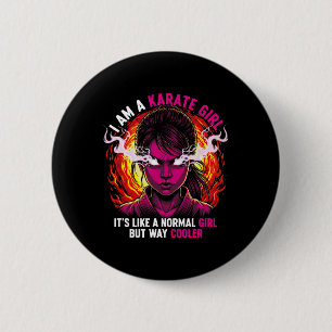 I Am A Karate Girl Quote For Girls Button