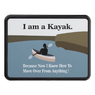 I am A Kayak Canoeing Kayaking  Hitch Cover