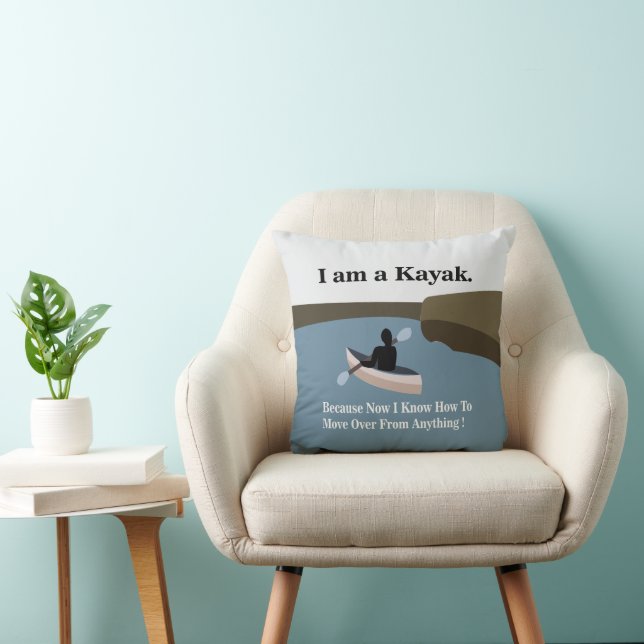 I am A Kayak Canoeing Kayaking  Throw Pillow (Chair)