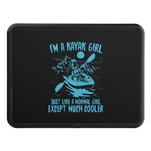 I Am A Kayak Girl Hitch Cover (Front)