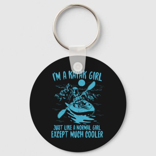 I Am A Kayak Girl Keychain