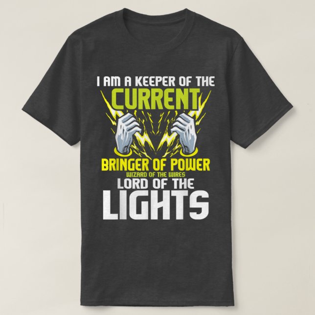 I Am A Keeper Of The CurrentLineman Electrician Re T-Shirt (Design Front)