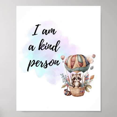 I Am a Kind Person Kids Room Raccoon Air Balloon  Poster