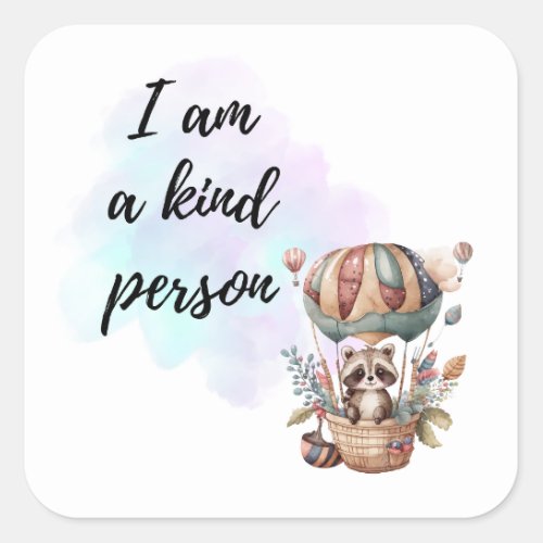 I Am a Kind Person Kids Room Raccoon Air Balloon  Square Sticker