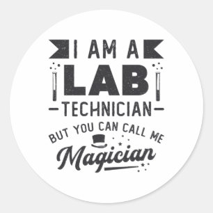 I Am A Lab Technician Science Laboratory Gift Classic Round Sticker