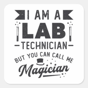 I Am A Lab Technician Science Laboratory Gift Square Sticker