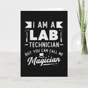 I Am A Lab Technician Science Laboratory Tech Card