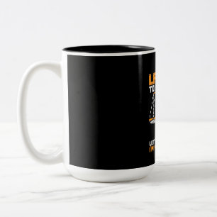 I Am A Lawyer To Save Time Two-Tone Coffee Mug