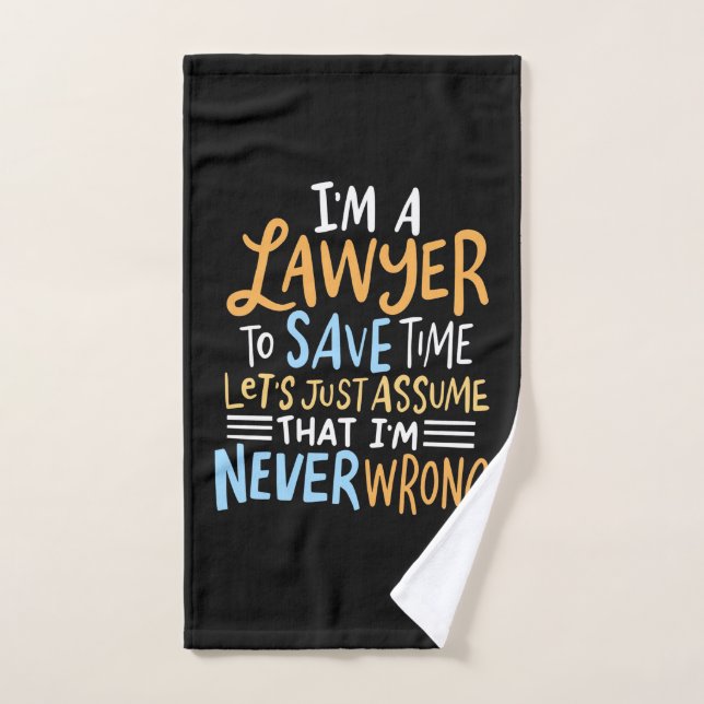 I Am A Lawyer To Save Your Time Hand Towel (Hand Towel)