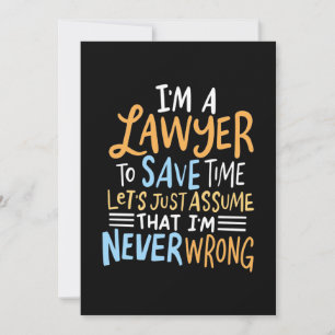 I Am A Lawyer To Save Your Time Invitation