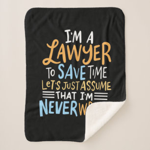 I Am A Lawyer To Save Your Time Sherpa Blanket