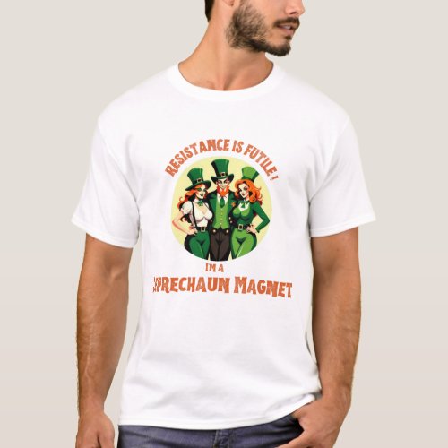 I Am A Leprechaun Magnet T_Shirt