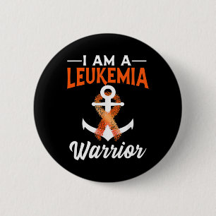I Am A Leukemia Warrior Blood Cancer Anchored Oran Button