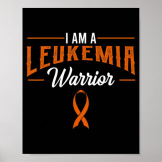 I Am A Leukemia Warrior Blood Cancer Awareness Ora Poster
