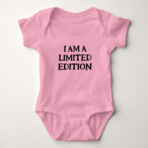 I AM A LIMITED EDITION  CLEVER SAYING  Kids  Baby Bodysuit
