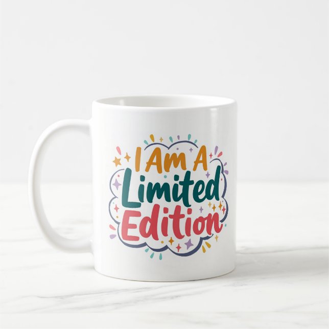 I Am a Limited-Edition Confidence Mug (Left)