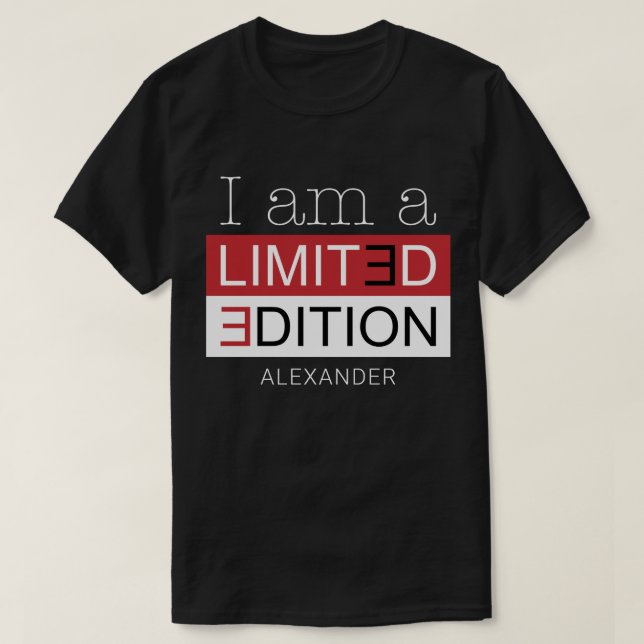 I Am a Limited Edition Red Black Personalized Name T-Shirt (Design Front)