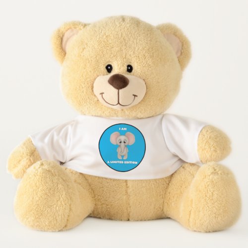 I am a limited edition  teddy bear
