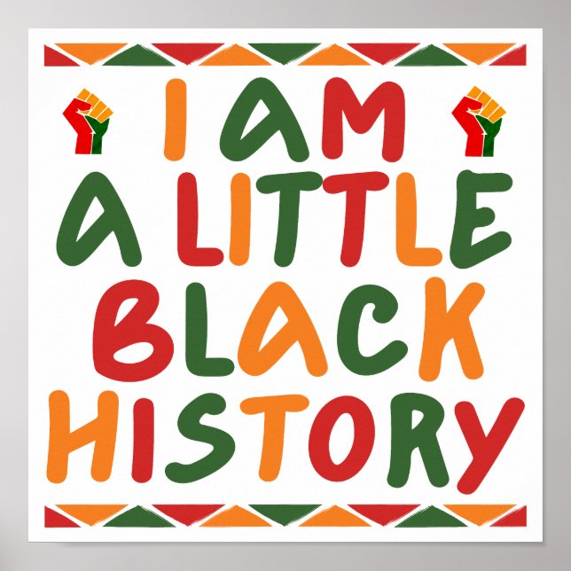 I Am A Little Black History Poster (Front)