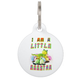 I Am A Little Eggstra Pet ID Tag