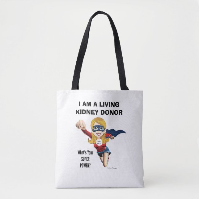 I AM A LIVING KIDNEY DONOR TOTE BAG (Front)