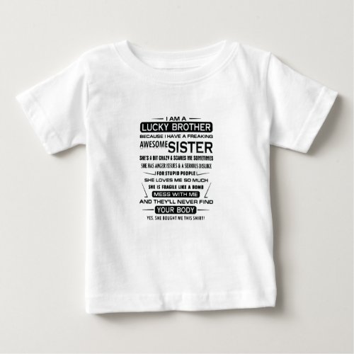 I Am A Lucky Brother Gifts For Brother Baby T_Shirt