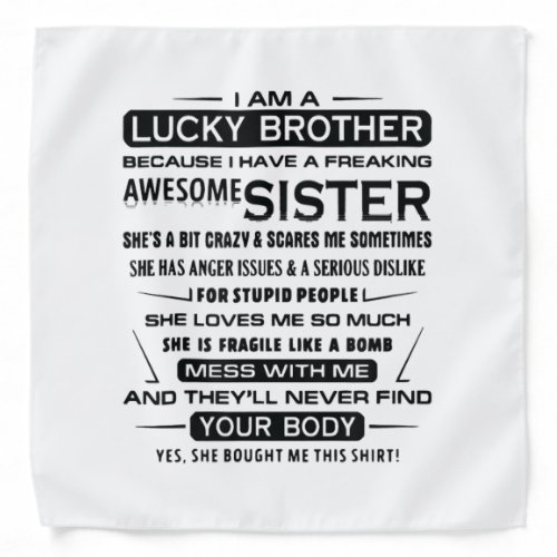 I Am A Lucky Brother Gifts For Brother Bandana