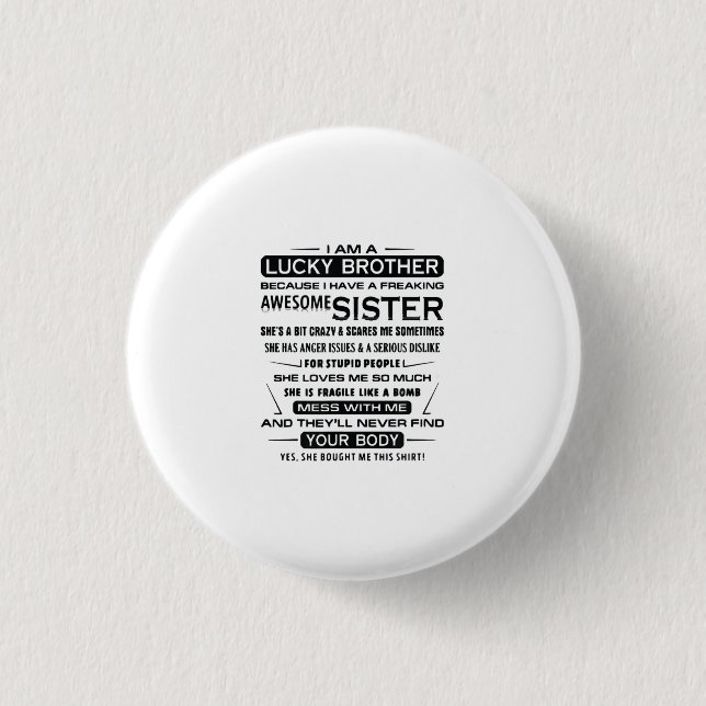 I Am A Lucky Brother Gifts For Brother Button (Front)