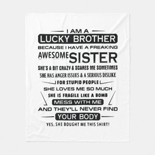 I Am A Lucky Brother Gifts For Brother Fleece Blanket