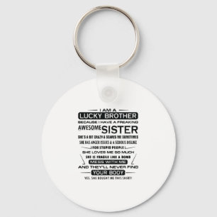 I Am A Lucky Brother Gifts For Brother Keychain