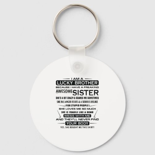 I Am A Lucky Brother Gifts For Brother Keychain