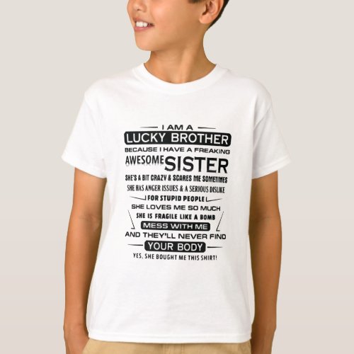 I Am A Lucky Brother Gifts For Brother T_Shirt