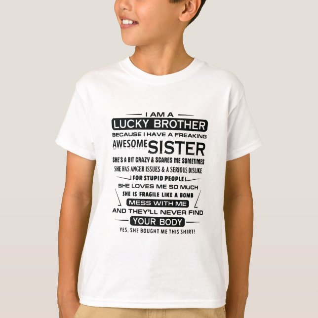 I Am A Lucky Brother Gifts For Brother T-Shirt (Front)
