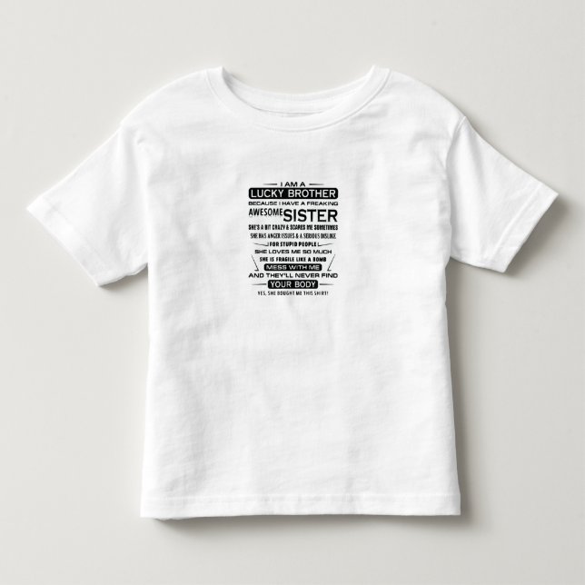 I Am A Lucky Brother Gifts For Brother Toddler T-shirt (Front)