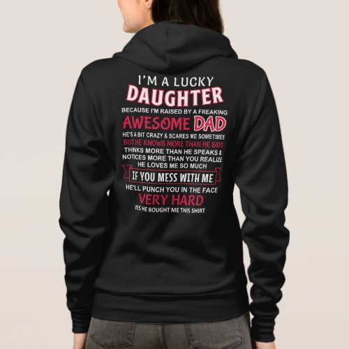 I am a Lucky daughter I have an awesome dad Hoodie