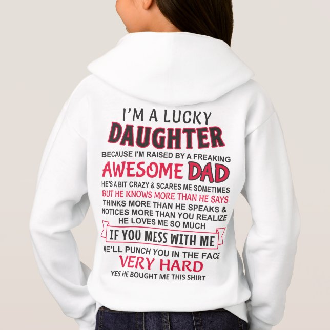 I am a Lucky daughter, I have an awesome dad Hoodie (Back)