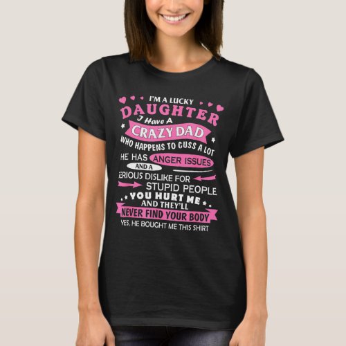 I Am a Lucky Daughter I Have Crazy Dad T_Shirt